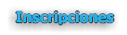 Inscripciones